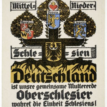 Volksabstimmung 1921 Oberschlesien – Wahret die Einheit Schlesiens!